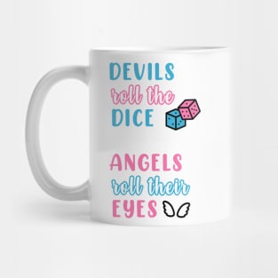 Cruel Summer (Devils Roll the Dice / Angels Roll Their Eyes) Mug